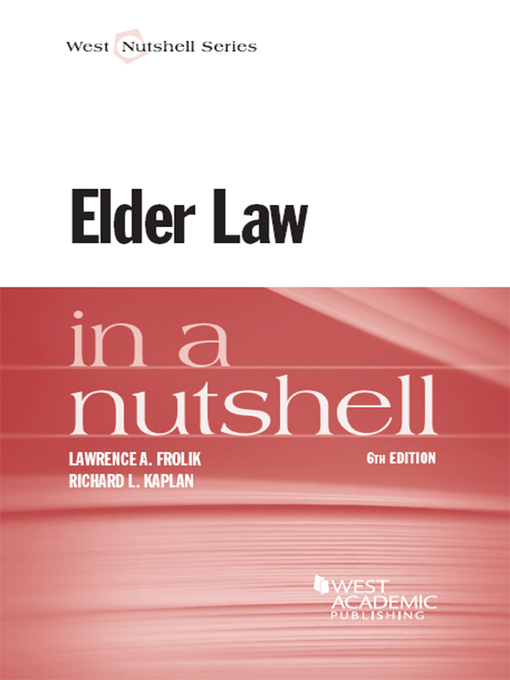 Title details for Elder Law in a Nutshell by Lawrence Frolik - Available